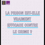La prison est-elle vraiment efficace contre le crime ?