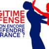 légitime défense en France